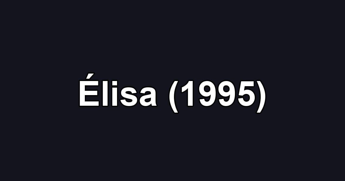 Élisa (1995)