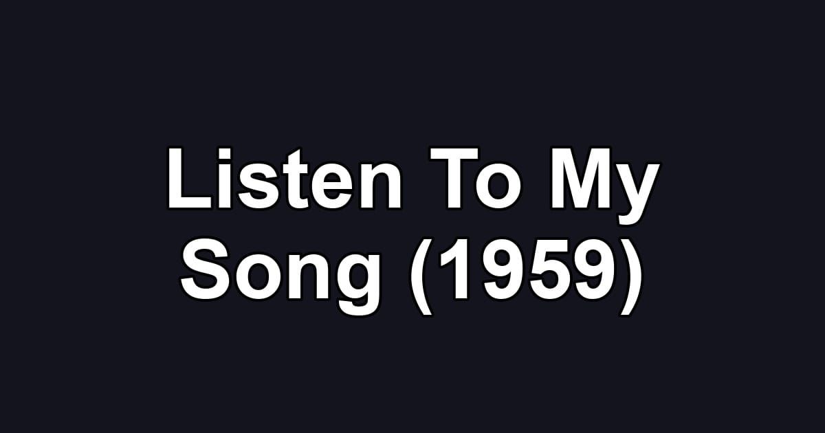 Listen To My Song (1959)