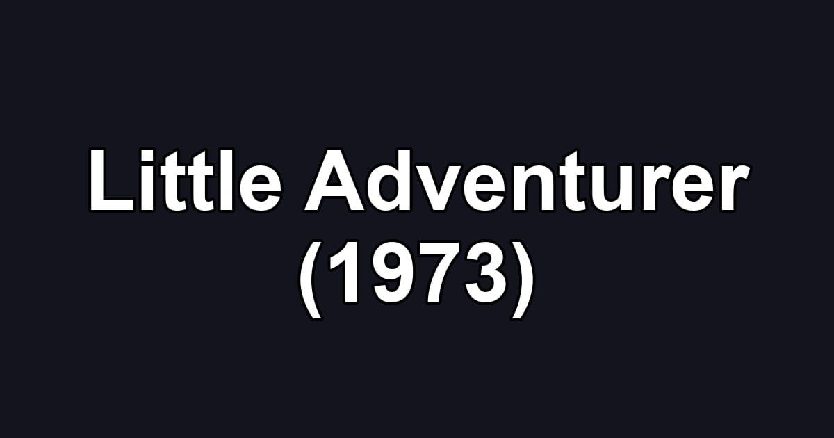 Little Adventurer (1973)