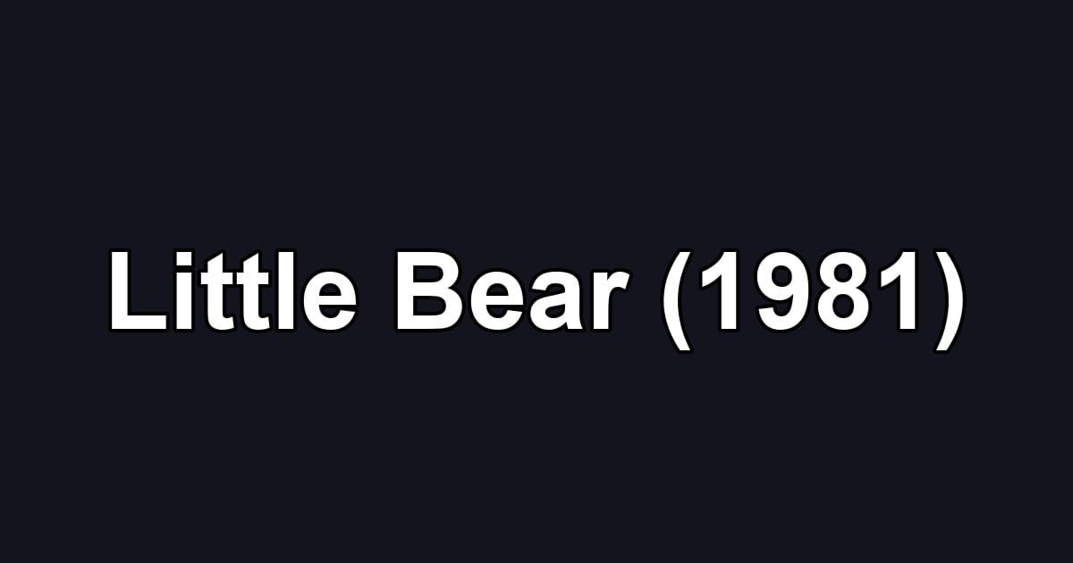 Little Bear (1981)