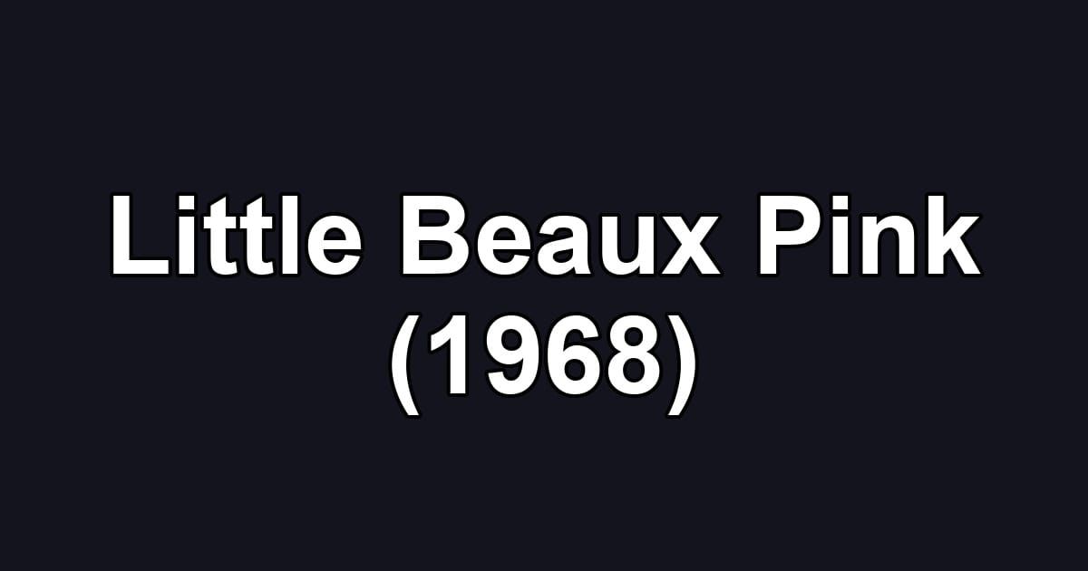 Little Beaux Pink (1968)