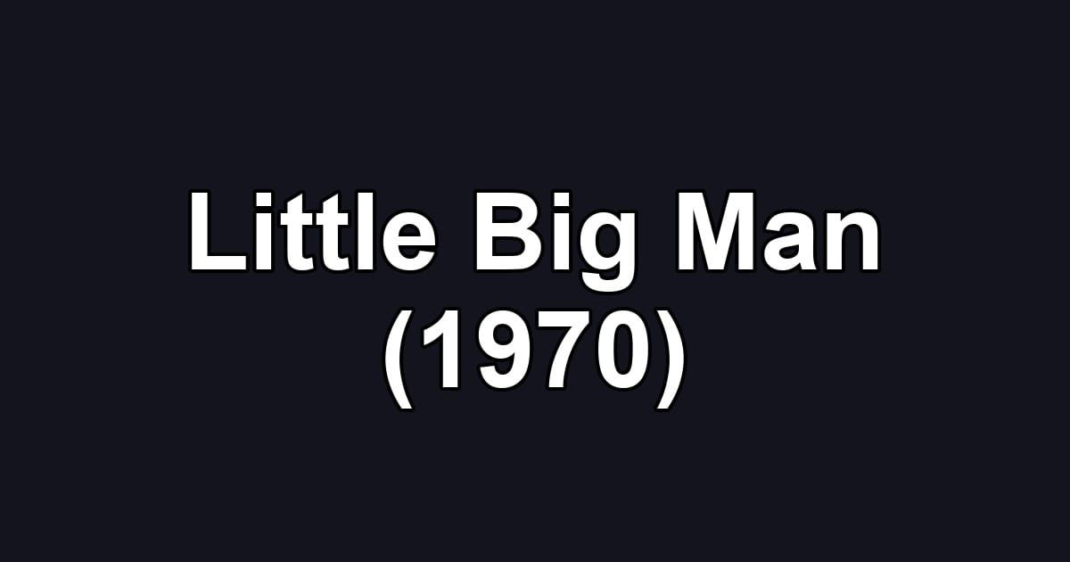 Little Big Man (1970)