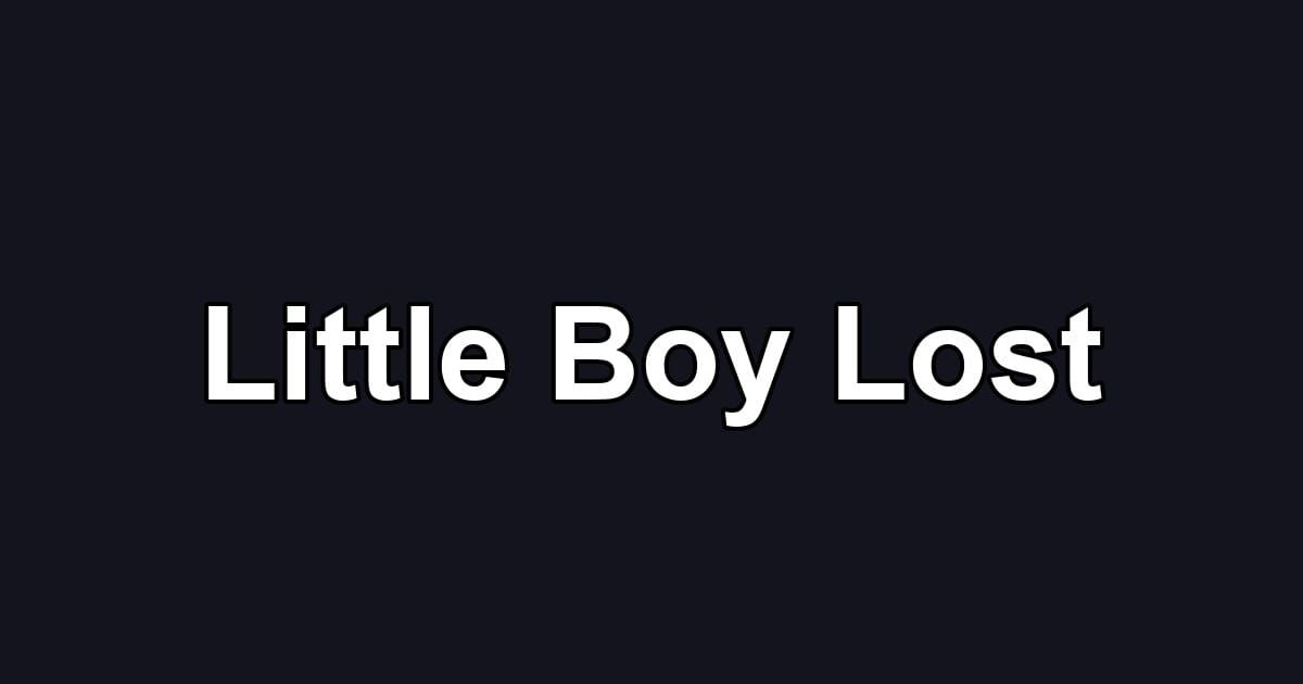 Little Boy Lost