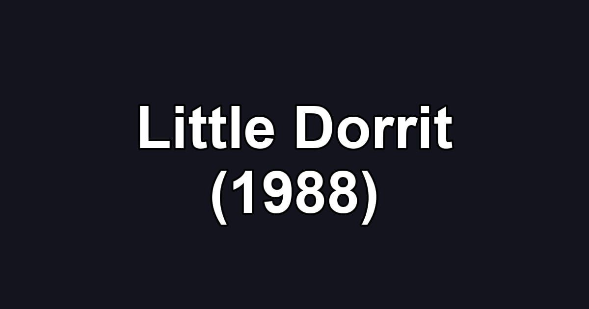 Little Dorrit (1988)
