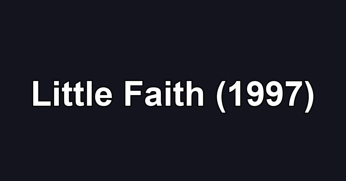 Little Faith (1997)