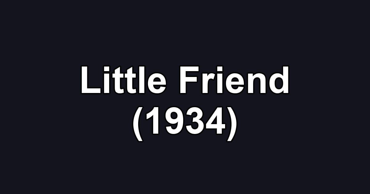 Little Friend (1934)