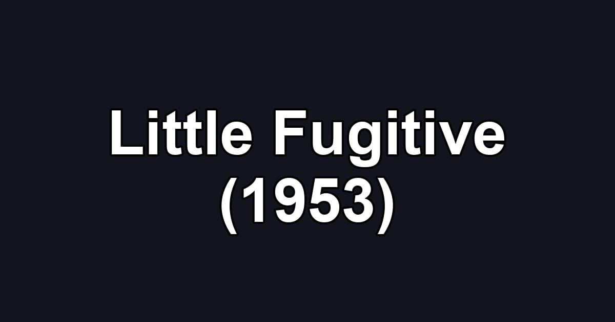 Little Fugitive (1953)