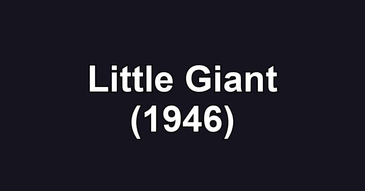 Little Giant (1946)
