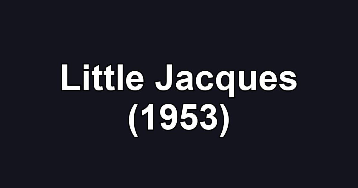 Little Jacques (1953)