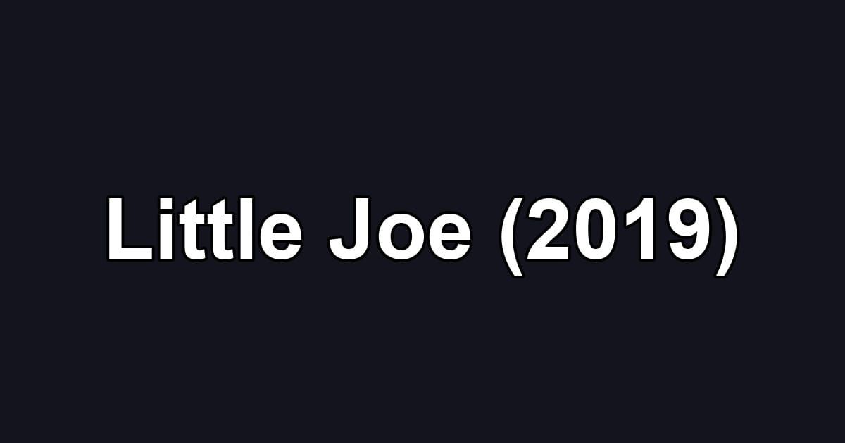 Little Joe (2019)