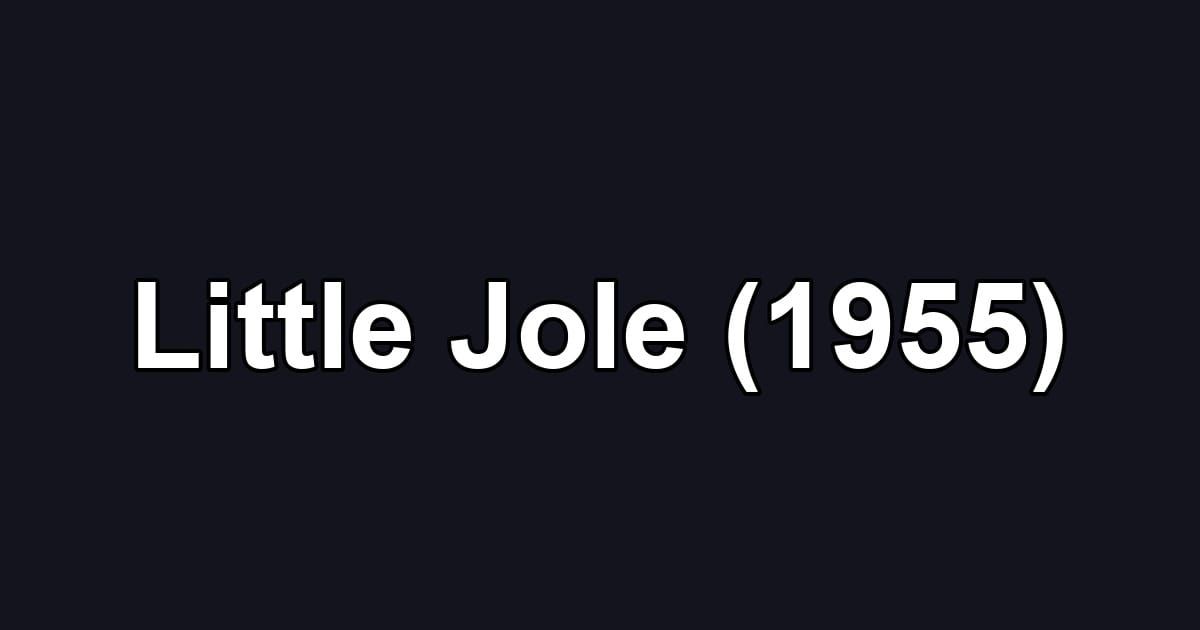 Little Jole (1955)