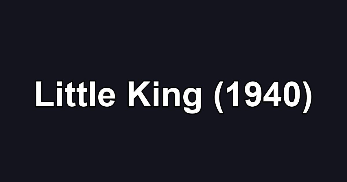 Little King (1940)