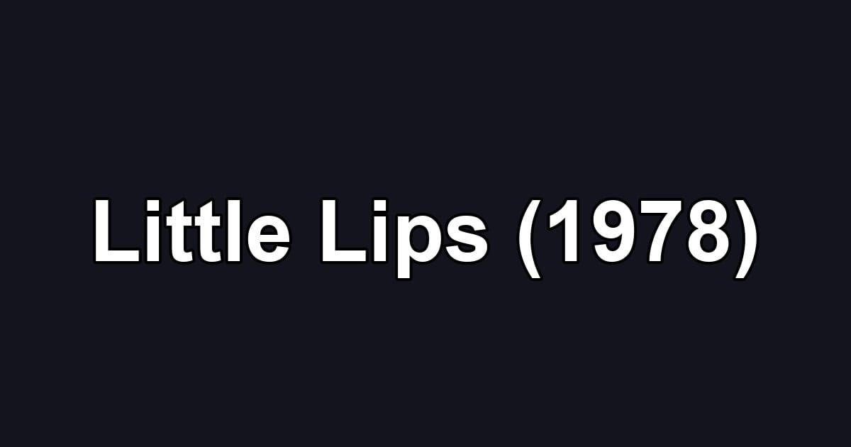 Little Lips (1978)