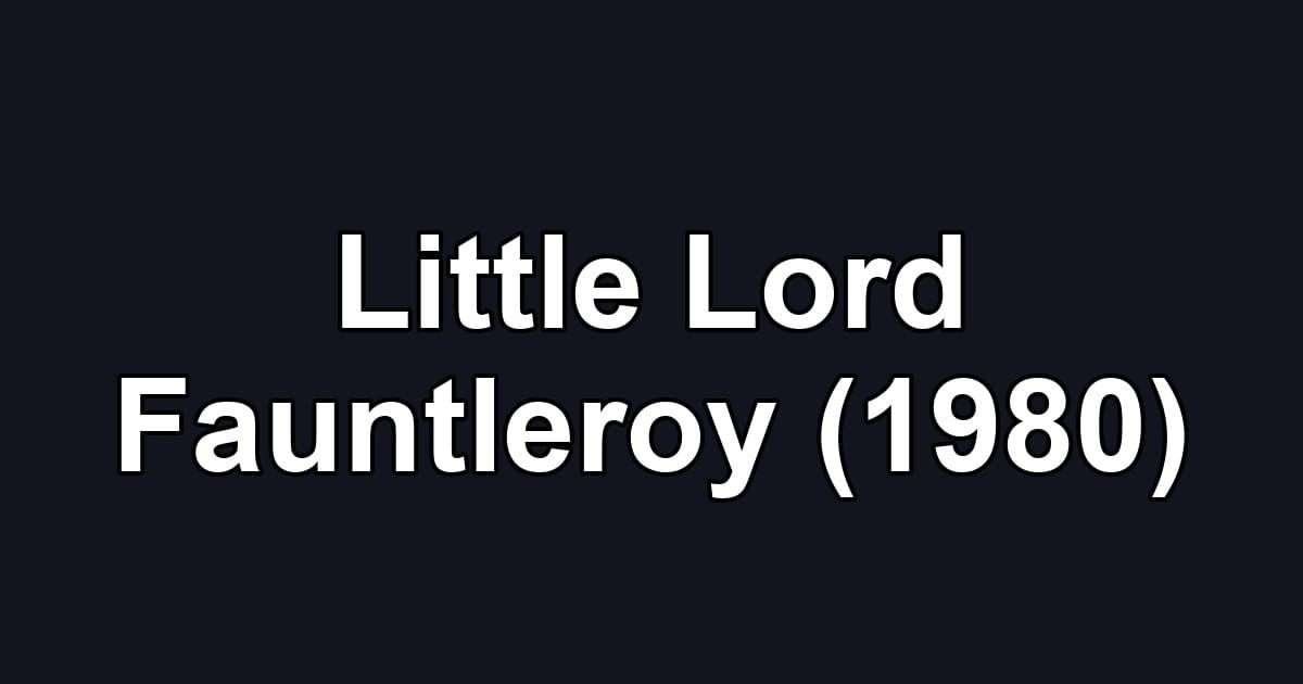 Little Lord Fauntleroy (1980)