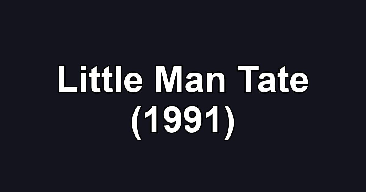 Little Man Tate (1991)