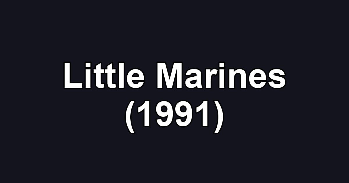 Little Marines (1991)