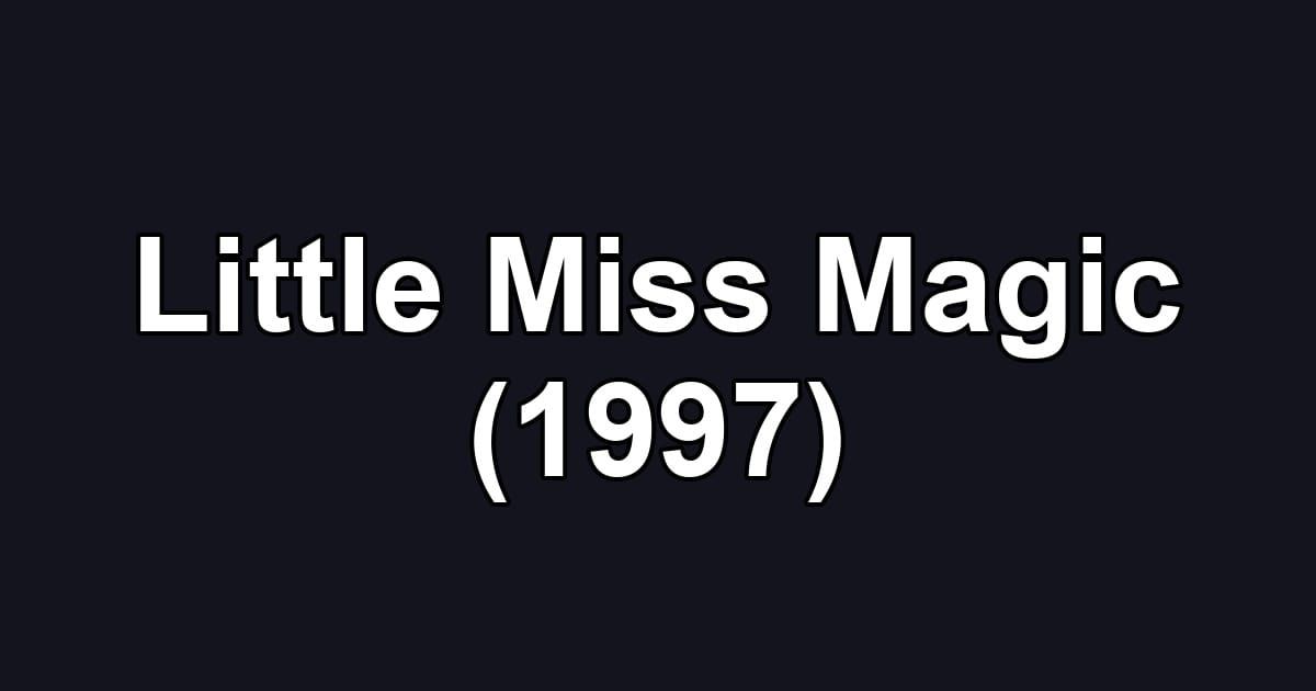 Little Miss Magic (1997)