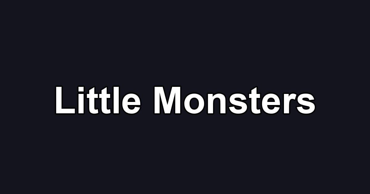 Little Monsters