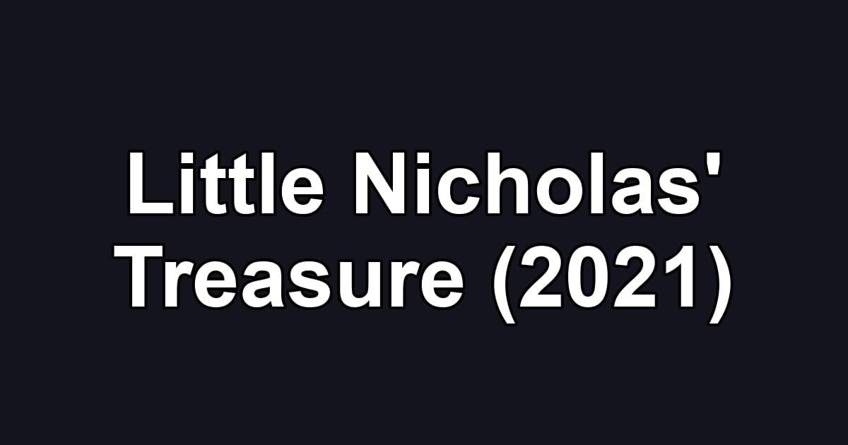 Little Nicholas' Treasure (2021)
