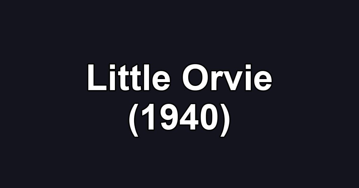 Little Orvie (1940)