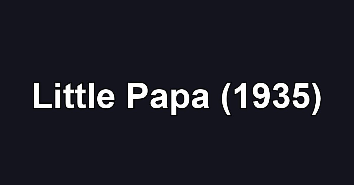 Little Papa (1935)