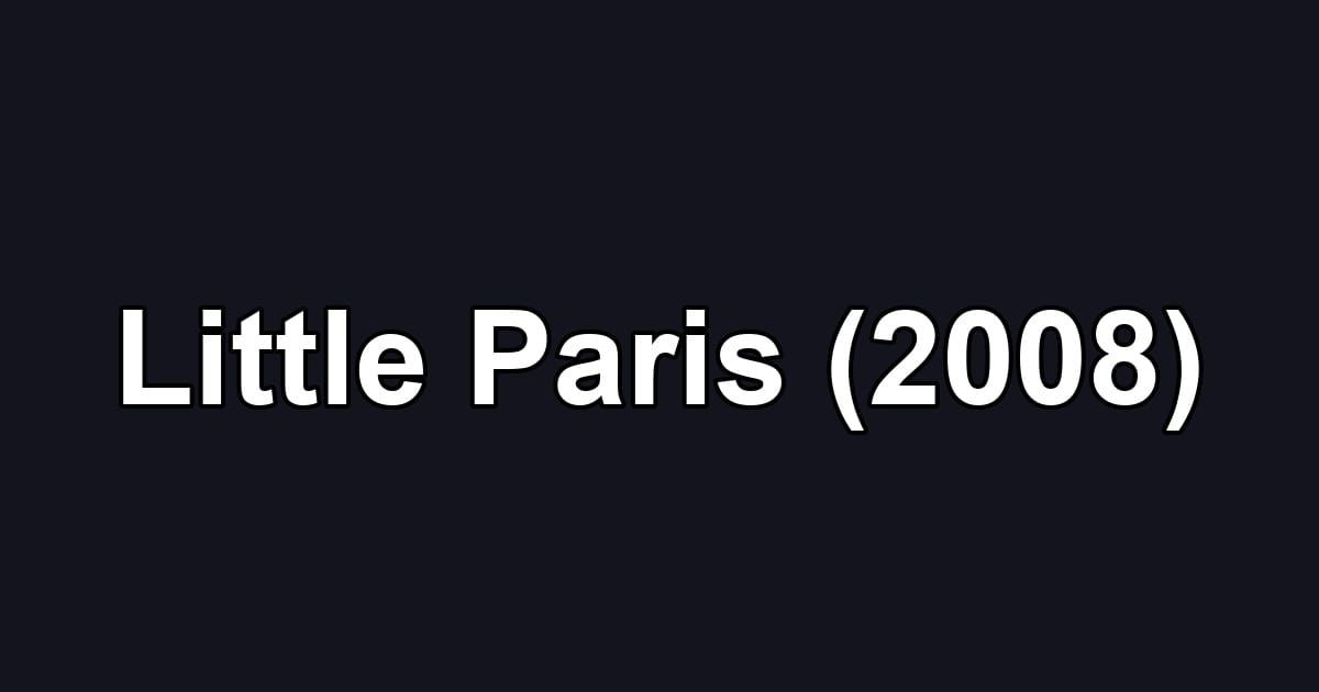 Little Paris (2008)