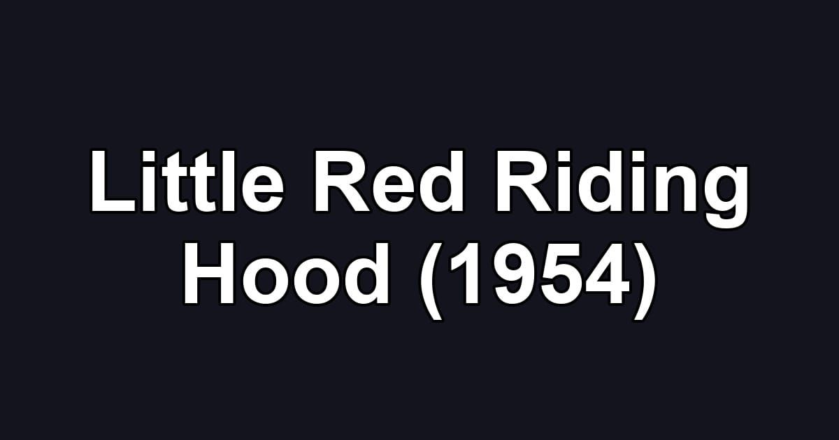 Little Red Riding Hood (1954)