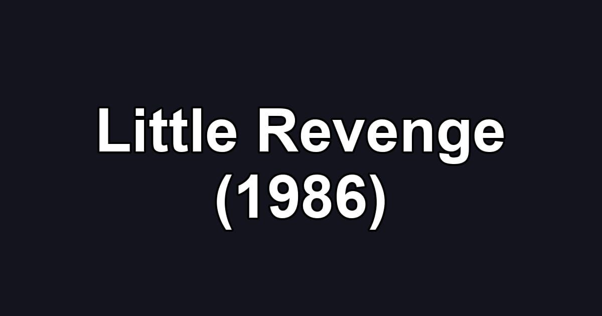 Little Revenge (1986)