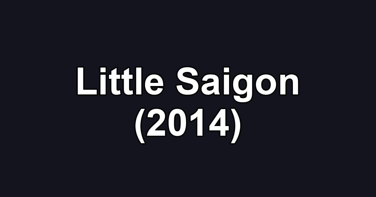 Little Saigon (2014)