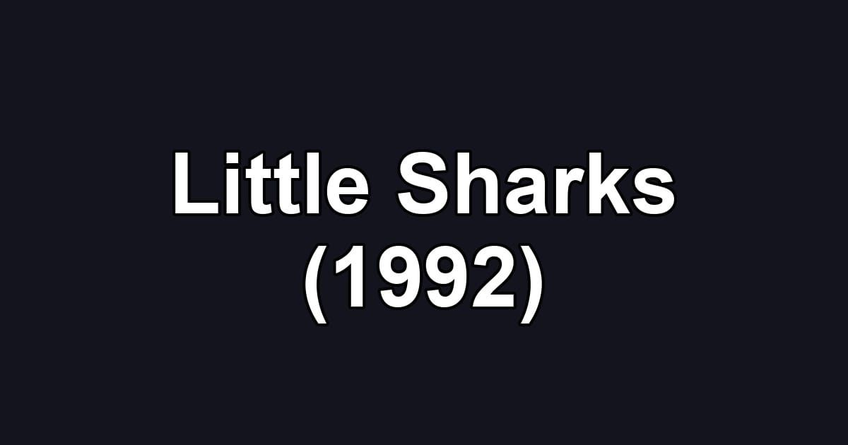 Little Sharks (1992)