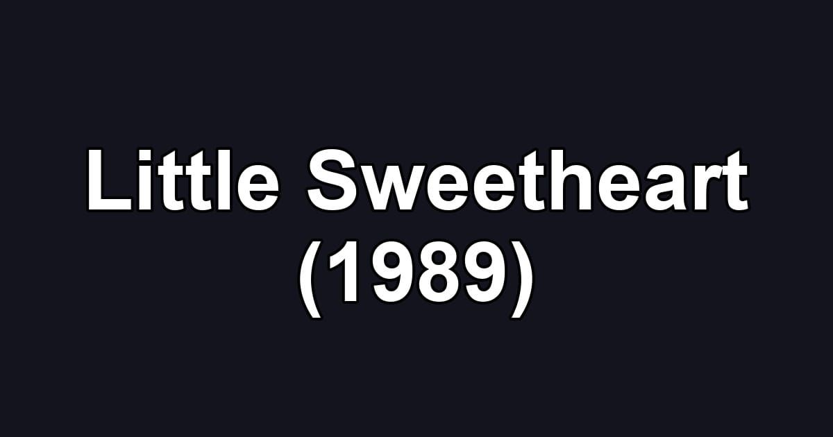 Little Sweetheart (1989)