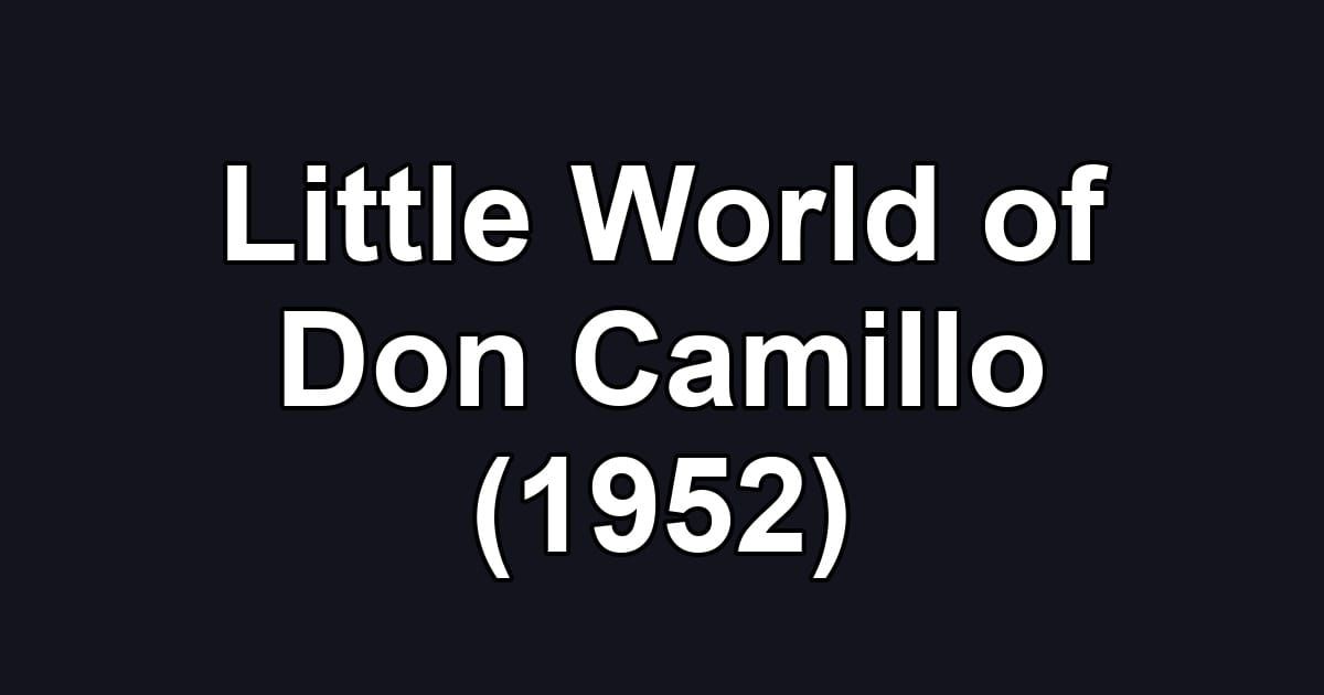 Little World of Don Camillo (1952)