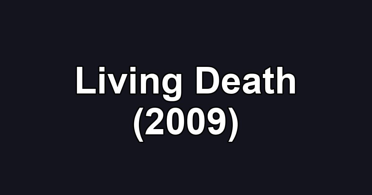 Living Death (2009)