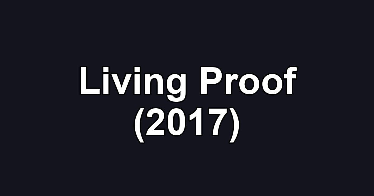Living Proof (2017)