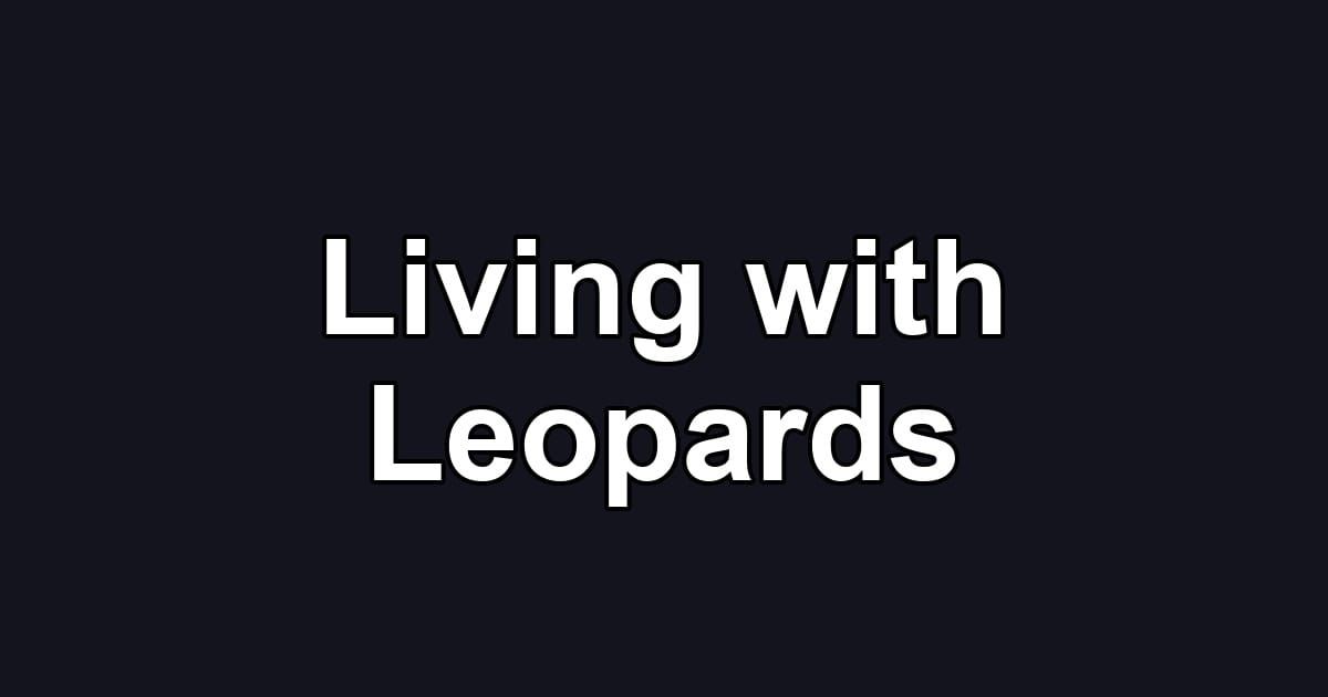 Living with Leopards