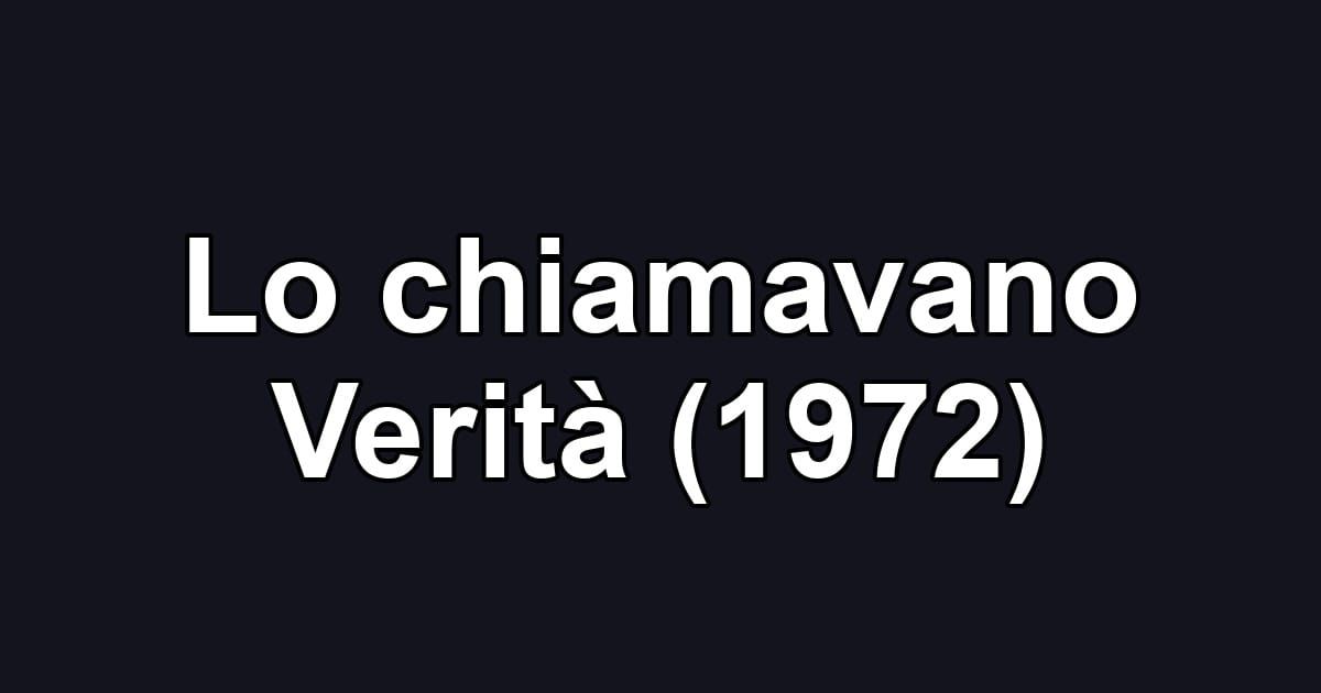 Lo chiamavano Verità (1972)