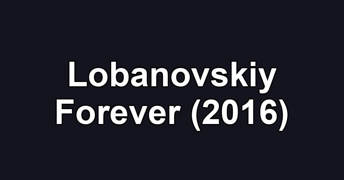 Lobanovskiy Forever (2016)