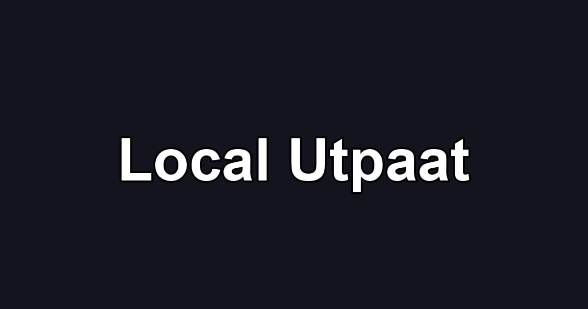 Local Utpaat