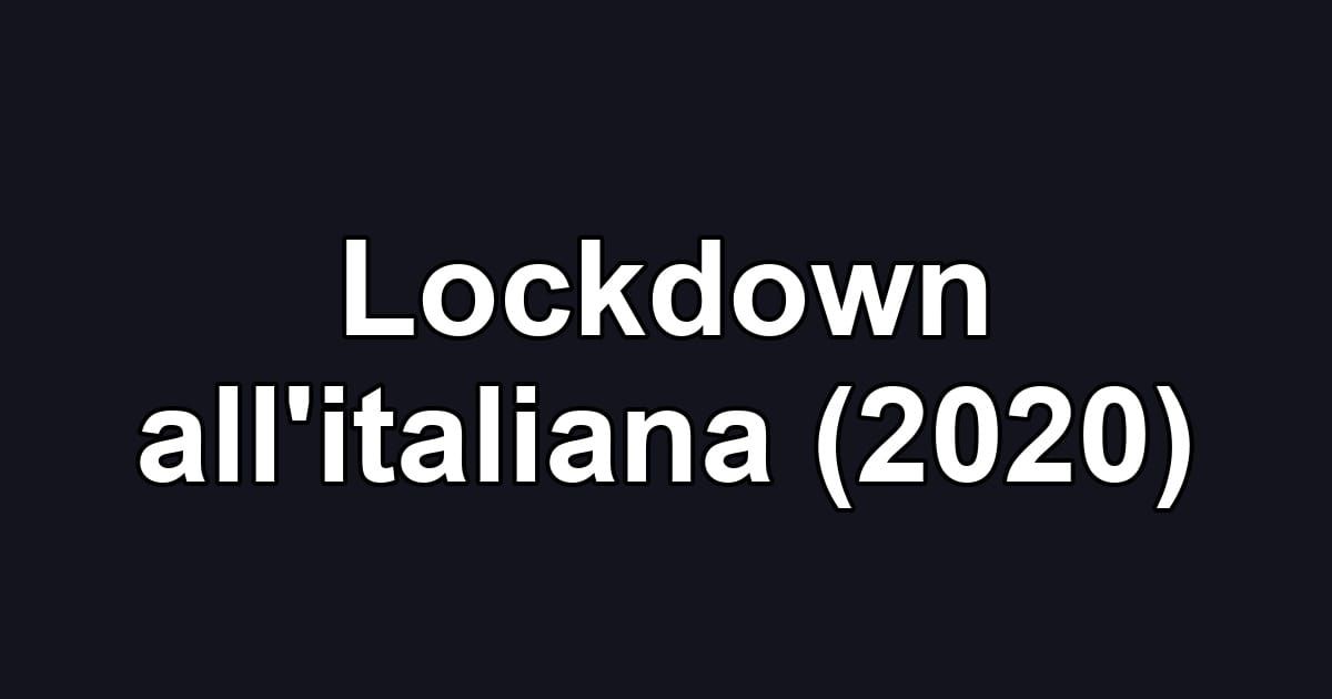Lockdown all'italiana (2020)
