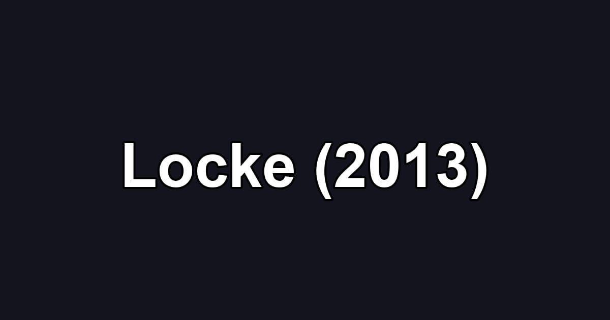 Locke (2013)