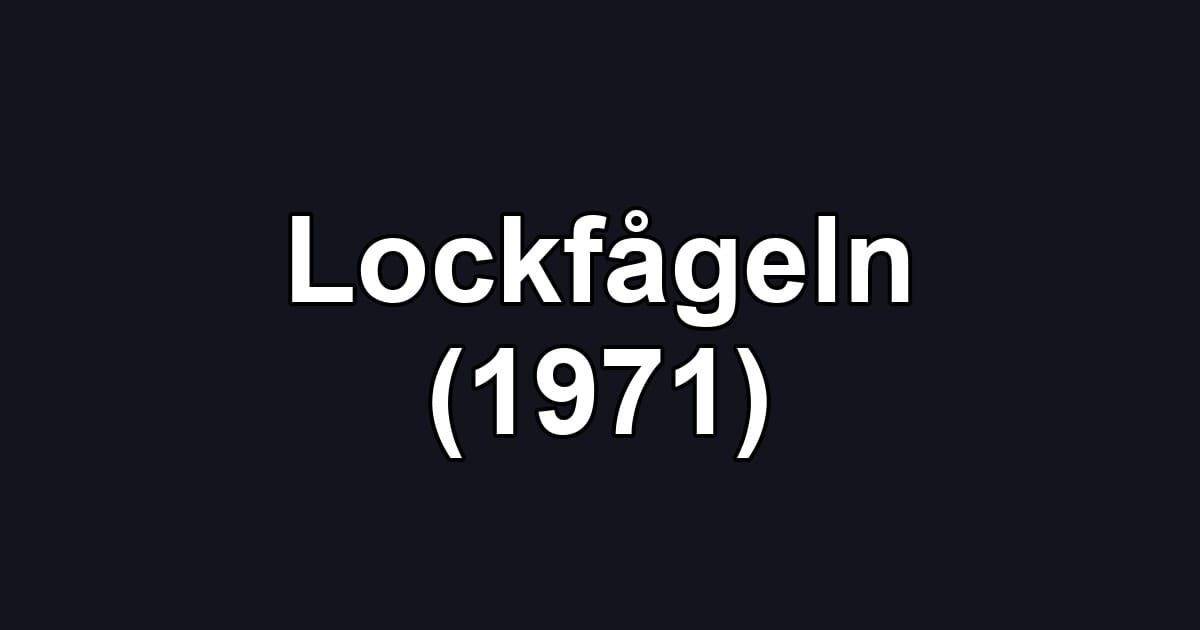 Lockfågeln (1971)