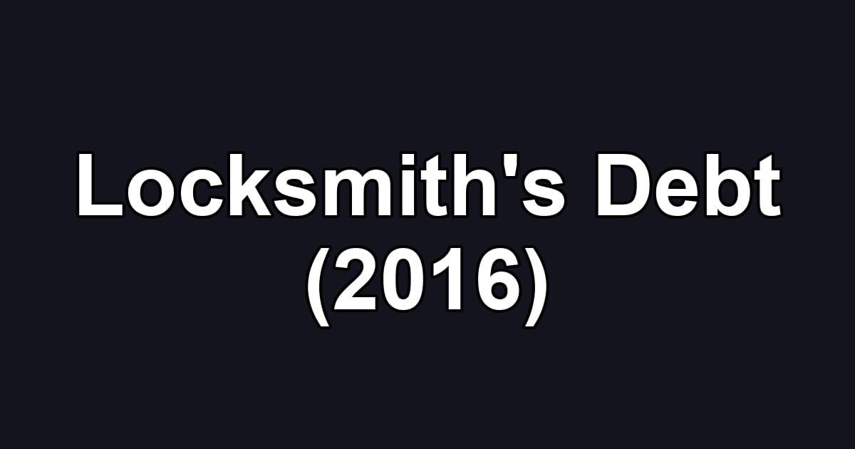 Locksmith's Debt (2016)