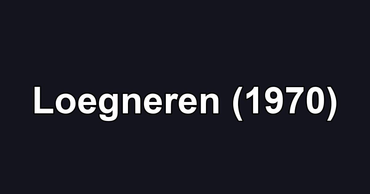 Loegneren (1970)