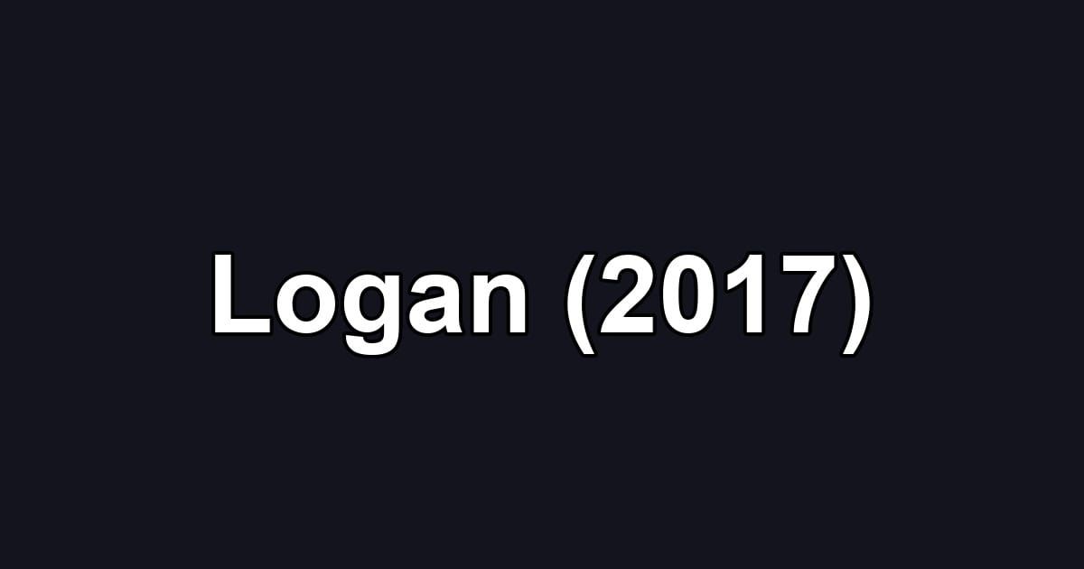 Logan (2017)