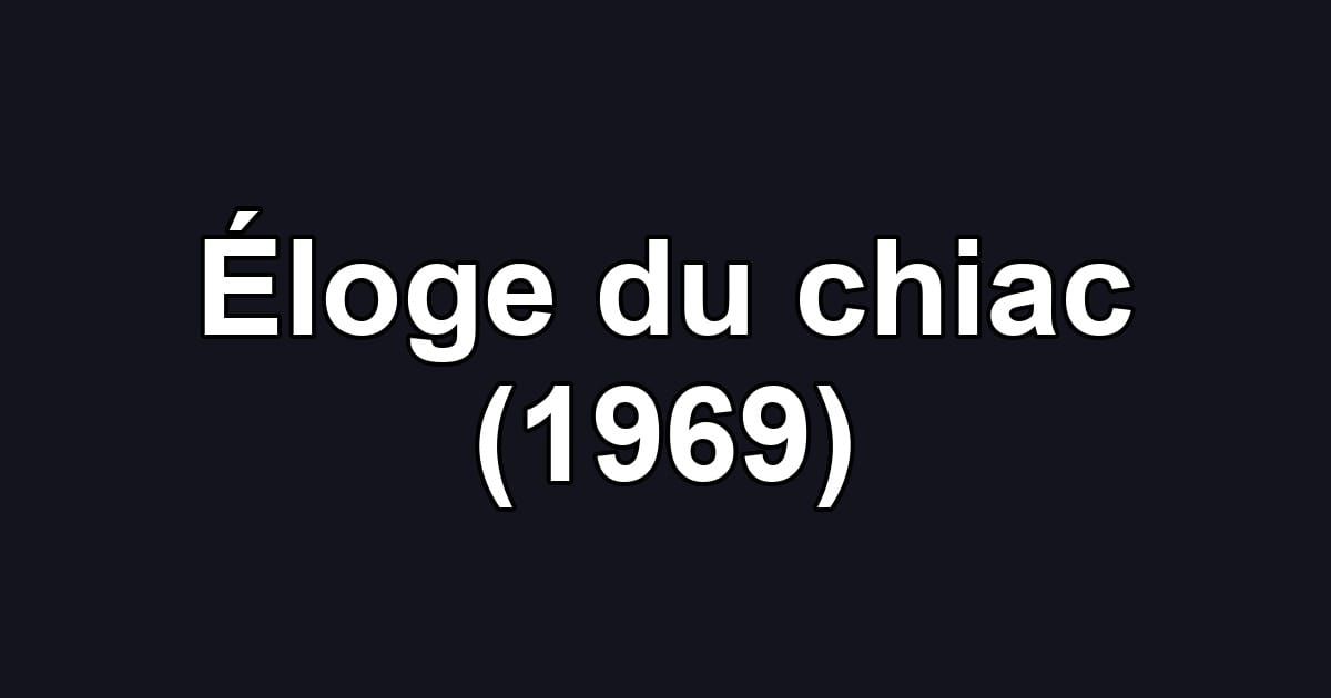 Éloge du chiac (1969)