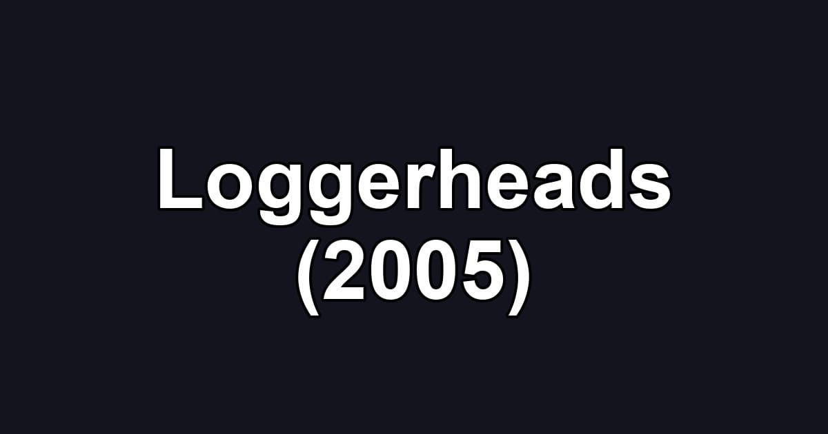 Loggerheads (2005)