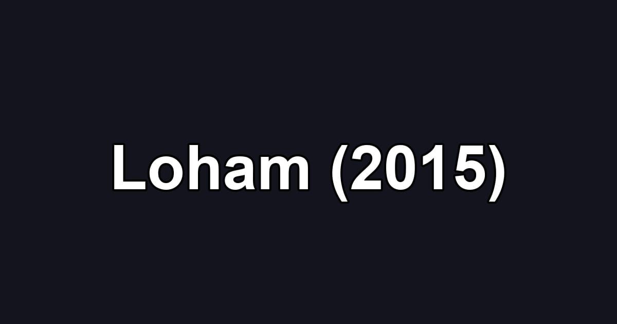 Loham (2015)