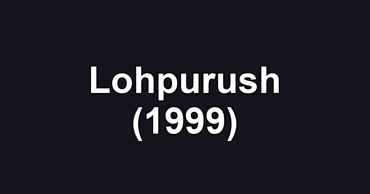 Lohpurush (1999)
