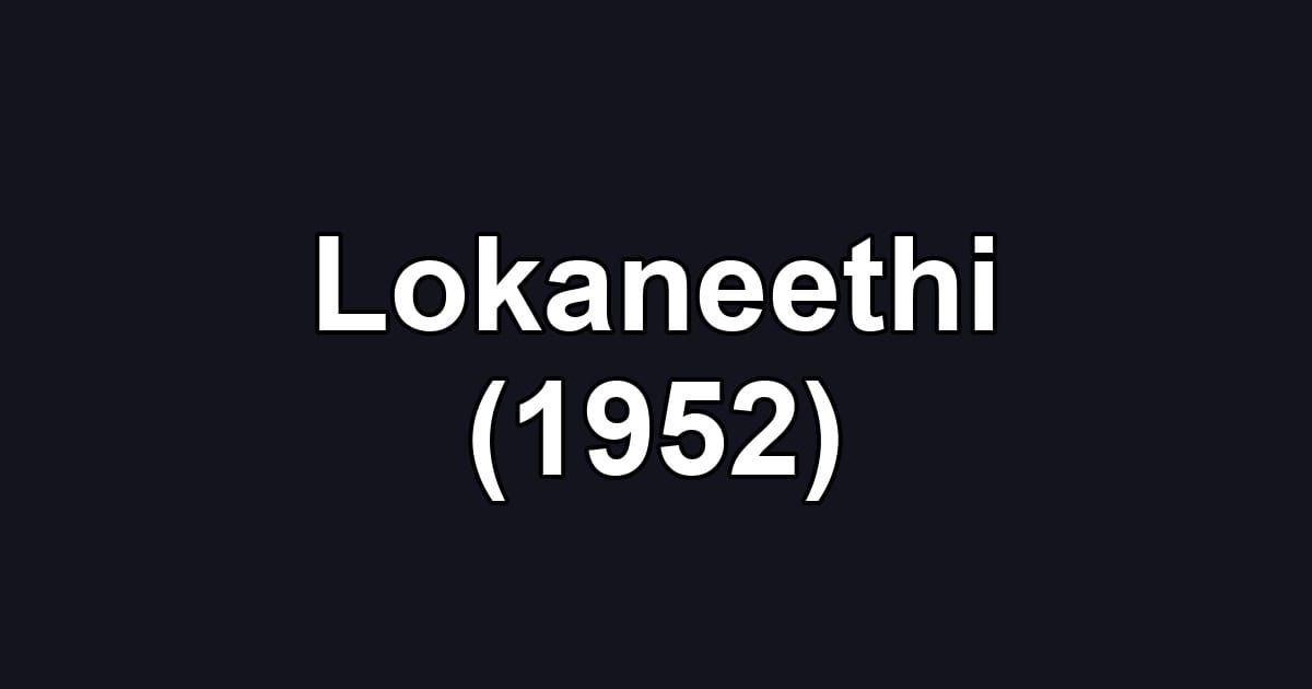 Lokaneethi (1952)