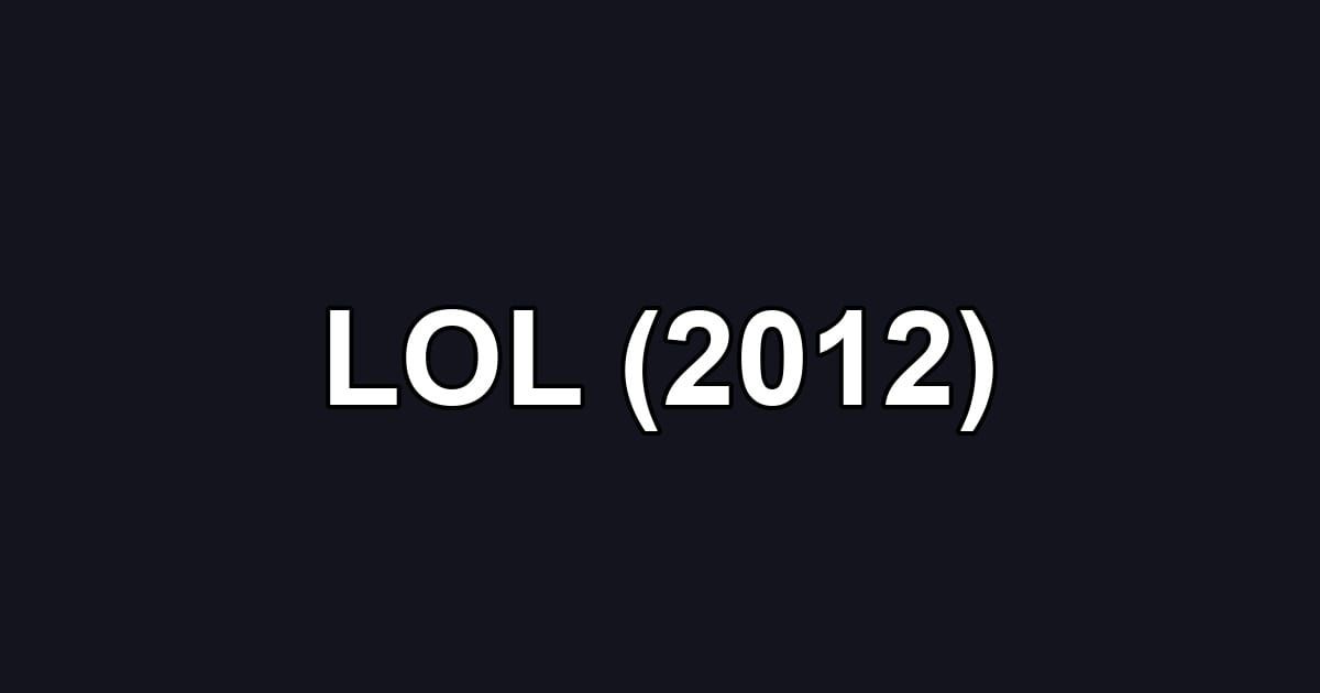LOL (2012)